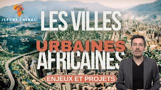 Ce Que Cache le Diagnostic des Villes Africaines  Enjeux Défis et Projets Structurants [upl. by Gurtner165]