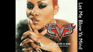 Eve ft Gwen Stefani  Let Me Blow Ya Mind Clean Version [upl. by Longo]