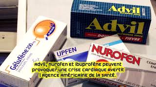 Advil Nurofen et Ibuprofène peuvent provoquer une crise cardiaque [upl. by Angelina]