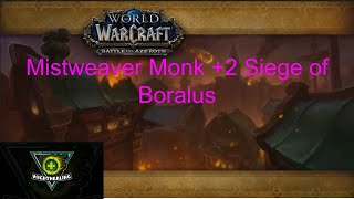 Siege of Boralus Mythic 2 Mistweaver Monk PoV The War Within Season 1 [upl. by Ain403]