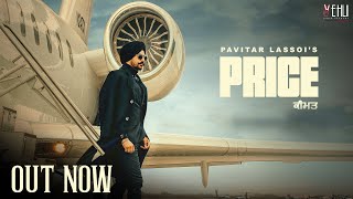 PRICE Official Video ਕੀਮਤ  Pavitar Lassoi  Mxrci  Punjabi Song  Vehli Janta Records [upl. by Gonick]