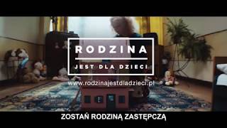 RODZINA JEST DLA DZIECI  Promocja rodzicielstwa zastępczego [upl. by Merriman636]