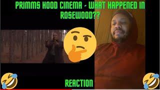 PRIMMS HOOD CINEMA  WHAT HAPPENED IN ROSEWOOD Reaction [upl. by Liryc919]