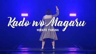 Lyrics Hirate Yurina  Kado wo Magaru  Tokyo Dome Arena Tour 2019 [upl. by Izaak]