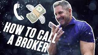 How to call a broker for a deal  Grant Cardone [upl. by Longwood]