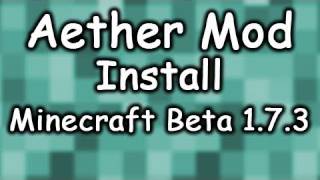 Aether Mod v101 Install for Minecraft Beta 173 [upl. by Thatcher129]