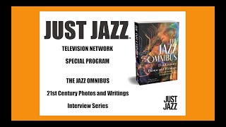 The Jazz Omnibus Interview Series  Just Jazz Television Network [upl. by Aslin]