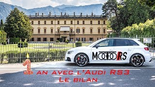 1 an avec la RS3 2018  Le bilan [upl. by Tooley]