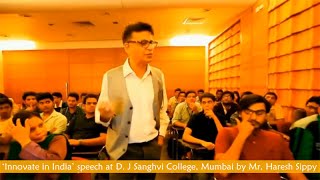 Innovate in India speech by Haresh Sippy to Engineering Students amp Teachers of DJ Sanghvi College [upl. by Noyart]