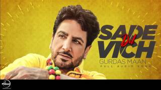 Sade Dil Vich Bas Ja Tu Full Audio Song  Gurdas Maan  Punjabi Audio Songs  Speed Punjabi [upl. by Damalas903]