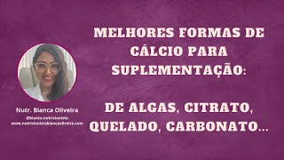 Tipos de cálcio para suplementação de algas citrato carbonato quelado dolomita [upl. by Suzann]