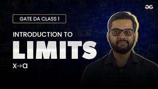 Introduction of limit  GATE DA  GATE 2025 Live Classes  GeeksforGeeks Noida Classroom [upl. by Cohe]