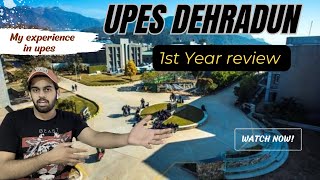 My 1st Year Honest review of UPES Dehradun 2023 Everything about UPES [upl. by Willy]