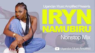 Iryn Namubiru  All Music NonStop Mix  Old amp New Ugandan Music [upl. by Lashond198]