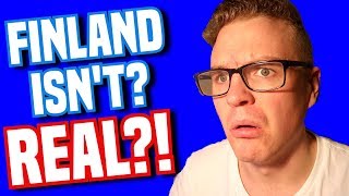 Finland Doesnt Exist Conspiracy Theory  Finland is a LIE [upl. by Jan877]