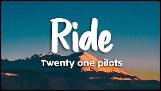 Twenty One Pilots  Ride Vietsub Lyrics [upl. by Ardnohsed430]