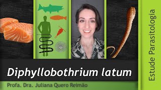 Aula sobre Diphyllobothrium latum tênia do peixe e Difilobotriase [upl. by Maddeu]