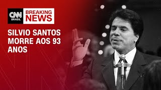 Silvio Santos morre aos 93 anos  AGORA CNN  MANHÃ I [upl. by Mercado]