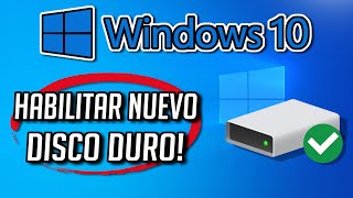 Como Habilitar Nuevo Disco Duro en Windows 10  Tutorial [upl. by Botzow137]