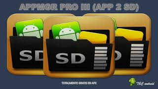 APPMGR PRO III APP 2 SD  MUEVE TUS APLICACIONES A LA SD  GRATIS EN APK 2018 [upl. by Varhol58]