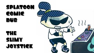 Splatoon Comic Dub  The Slimy Joystick [upl. by Gnoht113]