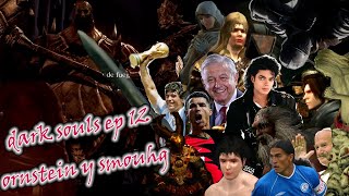 dark souls 1 ep 12 ornstein y smough [upl. by Calvin965]