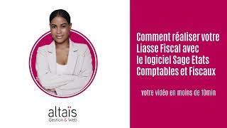 Comment réaliser les liasses fiscales avec Sage Etats Comptables et Fiscaux [upl. by Richer719]