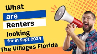 What are renters Looking for the Villages Florida September 2024 [upl. by Zoubek832]