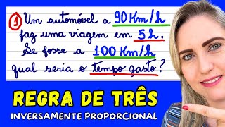 REGRA DE 3 INVERSAMENTE PROPORCIONAL COMO FAZER EXPLICAÃ‡ÃƒO DE CONTEÃšDOðŸ“šðŸš€ [upl. by Luahs]