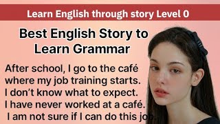 Improve your grammarLearn English through story Level 0Graded Readers Interesting Story [upl. by Aimac170]