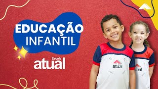 SEJAM BEMVINDOS A EDUCAÇÃO INFANTIL DA ESCOLA ATUAL [upl. by Ihcur]