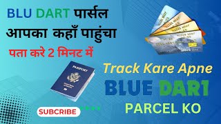 blue dart tracking  how to track blue dart courier  blue dart courierKaise track kare  BLUDART [upl. by Letsirk]