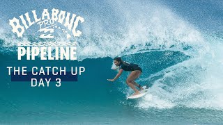 The CatchUp Day 3  Billabong Pro Pipeline 2023 [upl. by Eidoc]