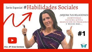 1 HABILIDADES SOCIALES📣 QUÉ SON PARA QUÉ SIRVEN tipos [upl. by Nerat14]