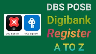 How to Register internat banking DBS POSB Digibank A TO Z [upl. by Svensen]