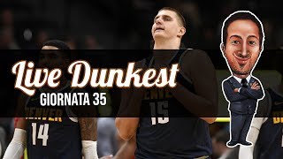 LIVE DUNKEST  G35 Jokic e le prestazioni senza senso [upl. by Tuddor]