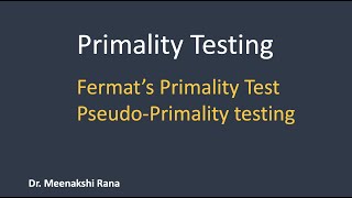 Primality Testing Part1 Fermats Primality Test PseudoPrimality Test [upl. by Ffilc]