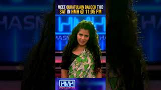 Watch QuratulAin Balouch Pakistani singer in Hasna Mana Hai this Sunday at 1105 PM geonews​ [upl. by Munafo]