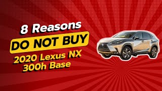 2020 Lexus NX 300h  8 Shocking Reasons NOT to Buy 🚫😱 [upl. by Amarillas]