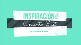 Inspiración  Karaoke  Encanto Cast [upl. by Farand]