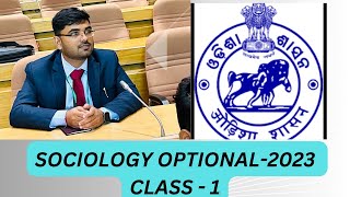 SOCIOLOGY OPTIONAL CLASS 1 OCS 2023  opsc upsc sociology [upl. by Sirrep]