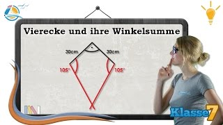 Vierecke und ihre Winkelsumme  Klasse 7 ★ Wissen [upl. by Oniliuqnart]