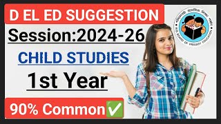 D El Ed PART1 CHILD STUDIES SUGGESTION SESSION 202426।D EL ED Part1 Suggestion। YouTube বাংলা। [upl. by Ardnosak]