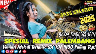 REMIX ORGEN PALEMBANG TERBARU 2025 VARIASI REMIX KN1400 NGAYAK FULL BASS [upl. by Skees]