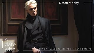 ⚜️Draco Malfoy loves to see you in cute outfits — ASMR RP [upl. by Liscomb239]