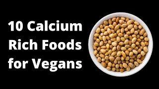 Top 10 Calcium Rich Foods for Vegans  NonDairy Calcium Rich Foods  VisitJoy [upl. by Gaw]