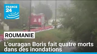 Ouragan Boris  quatre morts en Roumanie dans des inondations • FRANCE 24 [upl. by Ynamreg]