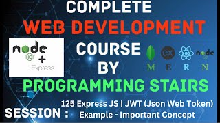 Express JS  JWT Json Web Token Example  Important Concept  Session 125 [upl. by Haroun]