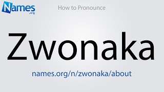 How to Pronounce Zwonaka [upl. by Neersin]