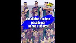 Vocalistas que han pasado por Banda Cuisillos [upl. by Anaiek442]